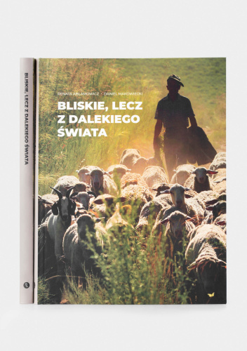 Bliskie, lecz z dalekiego świata