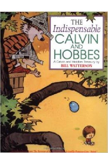 The Indispensable Calvin and Hobbes