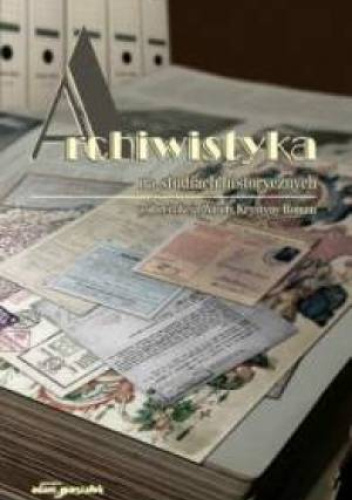 Archiwistyka na studiach historycznych