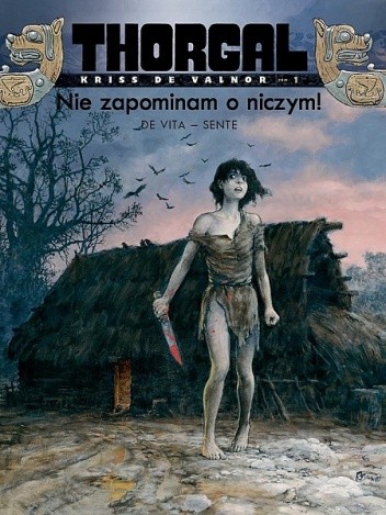 Thorgal - Kriss de Valnor: Nie zapominam o niczym!