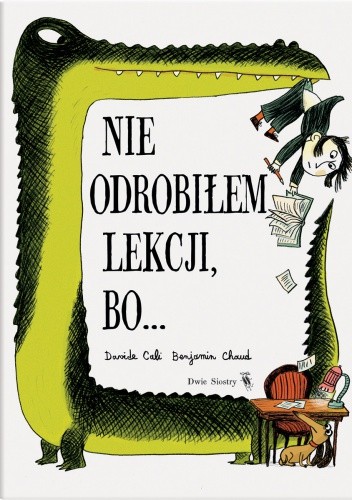 Nie odrobiłem lekcji, bo...