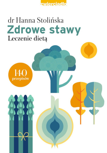 Zdrowe stawy. Leczenie dietą