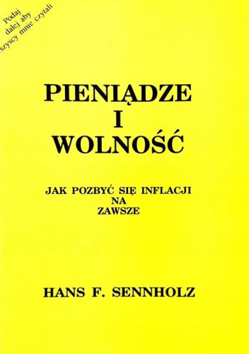 Pieniądze i wolność. Jak pozbyć się inflacji na zawsze