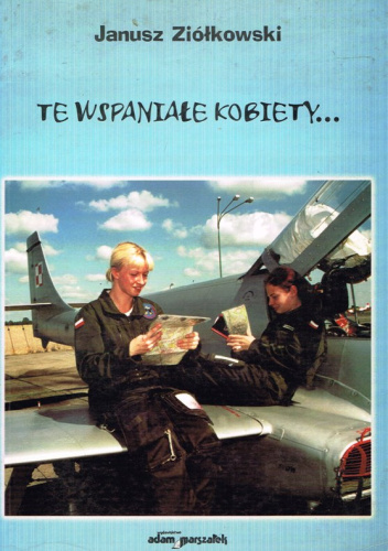 Te wspaniałe kobiety ...