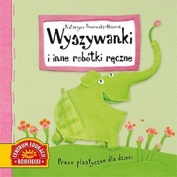Wyszywanki i inne robótki ręczne