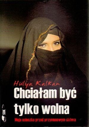 Chciałam być tylko wolna