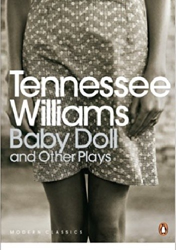 Baby Doll and Other Plays
