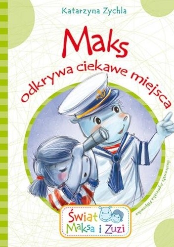 Maks odkrywa ciekawe miejsca