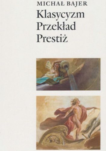 Klasycyzm, przekład, prestiż