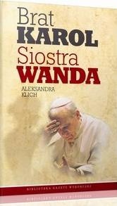 Brat Karol, Siostra Wanda