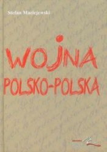 Wojna polsko-polska Dziennik 1980-1983