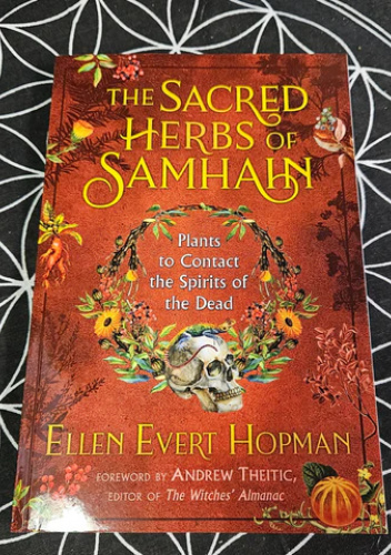 The Sacred Herbs of Samhain: Plants to Contact the Spirits of the Dead