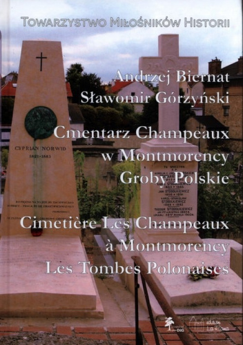 Cmentarz Champeaux w Montmorency Groby Polskie Cimetiere Les Champeaux a Montmorency Les Tombes Polonaise