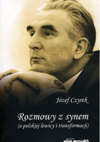 Rozmowy z synem (o polskiej lewicy i demokracji)