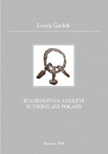 Scandinavian Amulets in Viking Age Poland