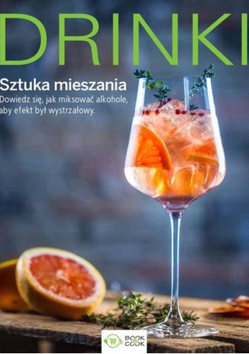 Drinki. Sztuka mieszania