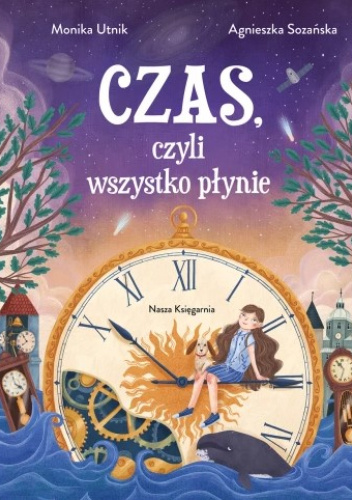 Czas, czyli wszystko płynie