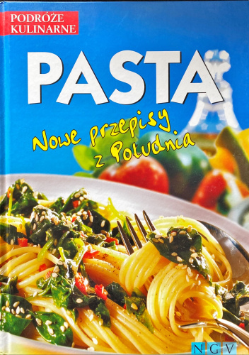 Pasta. Nowe przepisy z południa
