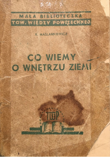 Co wiemy o wnętrzu Ziemi