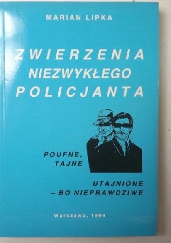 Zwierzenia niezwykłego policjanta