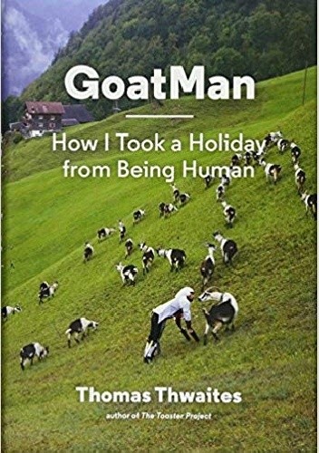 GoatMan: How I Took a Holiday from Being Human