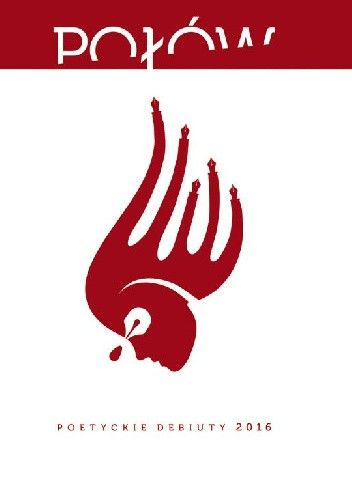 Połów. Poetyckie debiuty 2016