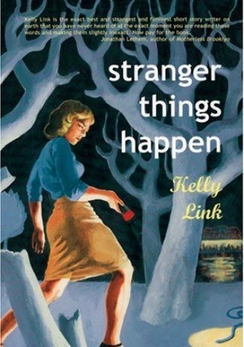 Stranger Things Happen