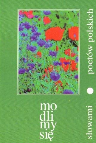 Modlimy się słowami poetów polskich