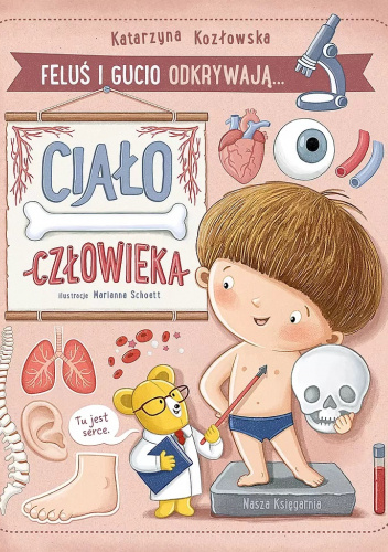 Feluś i Gucio odkrywają... Ciało człowieka