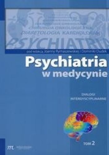 Psychiatria w medycynie. Tom 2
