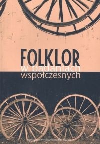 Folklor w badaniach współczesnych