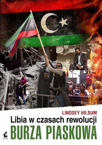 Burza piaskowa. Libia w czasach rewolucji