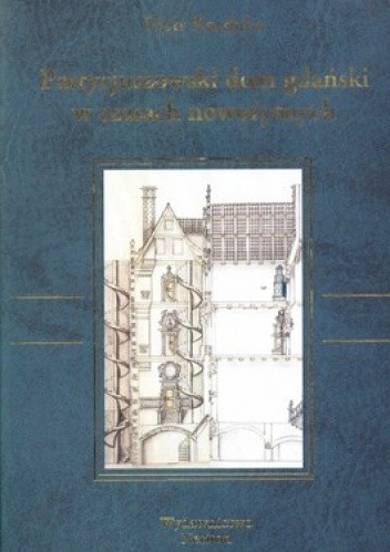 Patrycjuszowski dom gdański w czasach nowożytnych