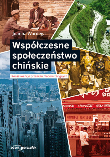 Współczesne społeczeństwo chińskie Konsekwencje przemian modernizacyjnych