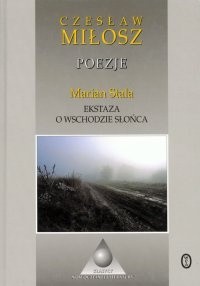Poezje. Ekstaza o wschodzie słońca