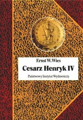 Cesarz Henryk IV. Canossa i walka o panowanie nad światem
