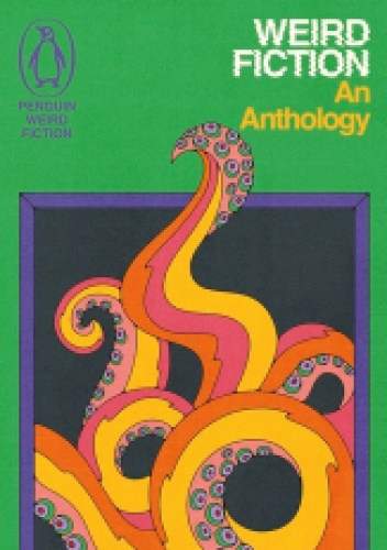 Weird Fiction: An Antology