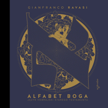 Alfabet Boga. Język hebrajski Starego Testamentu