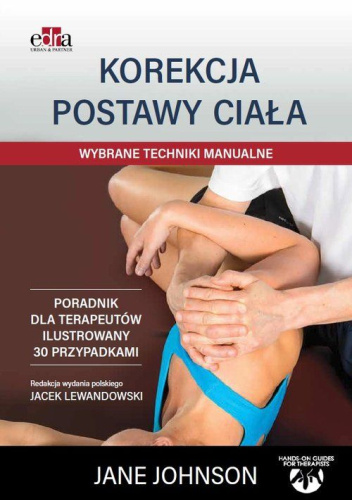 Korekcja postawy ciała. Wybrane techniki manualne