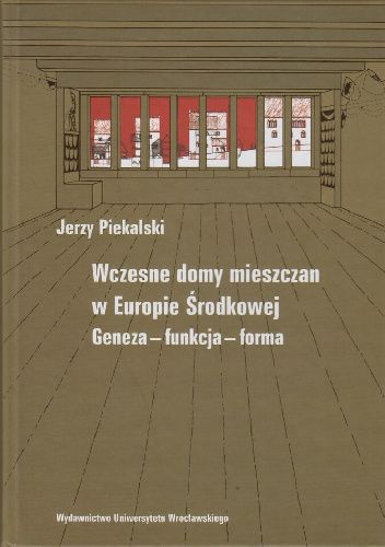 Wczesne domy mieszczan w Europie Środkowej