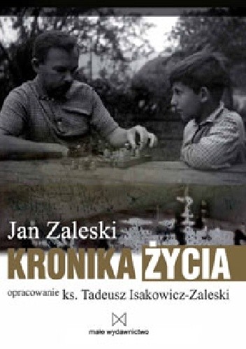 Jan Zaleski. Kronika życia