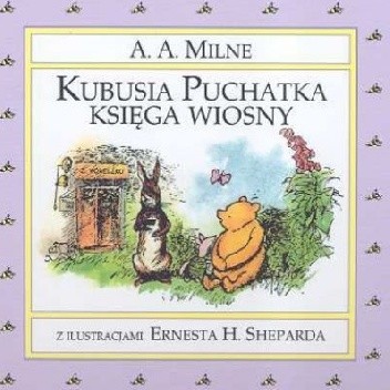 Kubusia Puchatka Księga Wiosny
