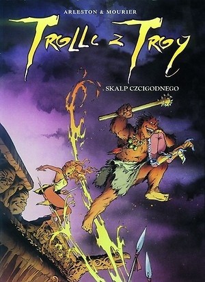 Trolle z Troy: Tom 2. Skalp Czcigodnego