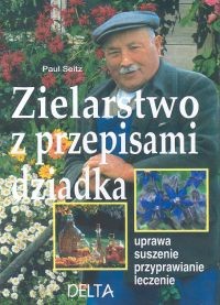 Zielarstwo z przepisami dziadka