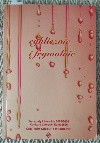 Konkurs literacki Kajet 2006 "cyklicznie i frywolnie"
