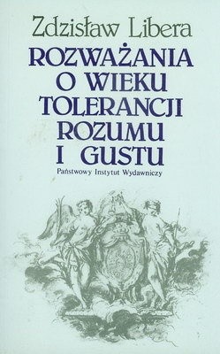 Rozważania o wieku tolerancji rozumu i gustu
