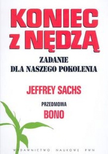 Koniec z nędzą zadanie dla naszego pokolenia