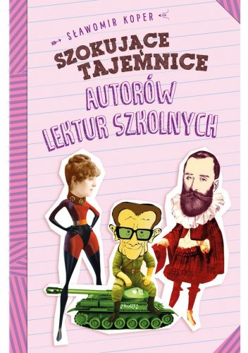 Szokujące tajemnice autorów lektur szkolnych