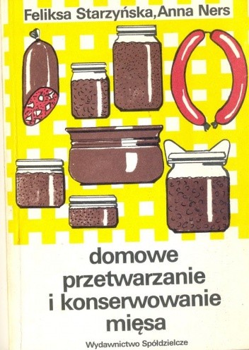 Domowe przetwarzanie i konserwowanie mięsa
