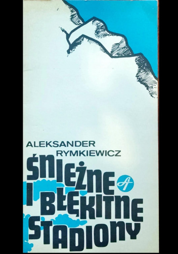 Śnieżne i błękitne stadiony. Poezje sportowe